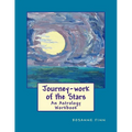 Journey-Work of the Stars: An Astrology Workbook - Paperback