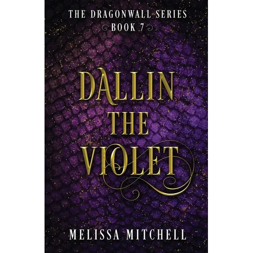 Dallin the Violet: A Slow Burn Fantasy Series - Paperback