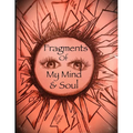 Fragments of My Mind & Soul - Paperback