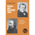 Cavour and Garibaldi 1860: A Study in Political Conflict - Paperback