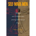 Self-Made Men: Identity and Embodiment among Transsexual Men - Paperback