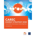 Carec Energy Strategy 2030: Common Borders. Common Solutions. Common Energy Future. - Paperback