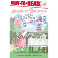 Angelina Ballerina and the Tea Party: Ready-To-Read Level 1 - Paperback