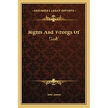Rights and Wrongs of Golf - Paperback
