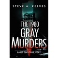 The 1980 Gray Murders - Paperback