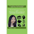 How To Turbo Charge Your Life with Personal Developments and Smart Investments - Hardcover