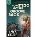 How Stego Got His Groove Back - Paperback