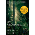 My Abandonment (Tie-In): Now a Major Film: Leave No Trace - Paperback
