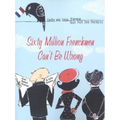 Sixty Million Frenchmen Can't Be Wrong: Why We Love France, But Not the French - Paperback