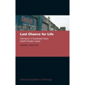 Last Chance for Life: Clemency in Southeast Asian Death Penalty - Hardcover