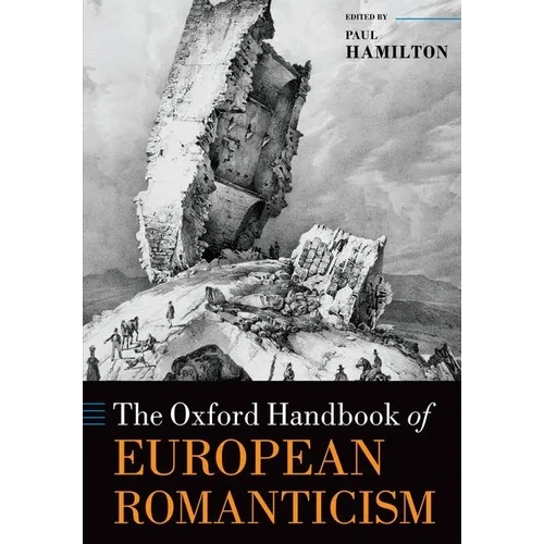 The Oxford Handbook of European Romanticism - Paperback