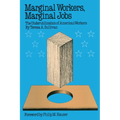 Marginal Workers, Marginal Jobs: The Underutilization of American Workers - Paperback