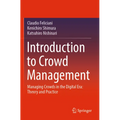Introduction to Crowd Management: Managing Crowds in the Digital Era: Theory and Practice - Paperback