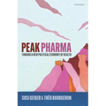 Peak Pharma: Toward a New Political Economy of Health - Paperback