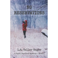 No Reservations: A Jayne Stanford Mystery - Book 3 - Paperback