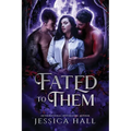 Fated To Them - Paperback