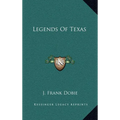 Legends Of Texas - Hardcover