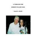 A Timeline for Robert Fuller Fans - Paperback