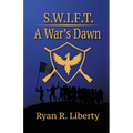 S.W.I.F.T.: A War's Dawn - Paperback
