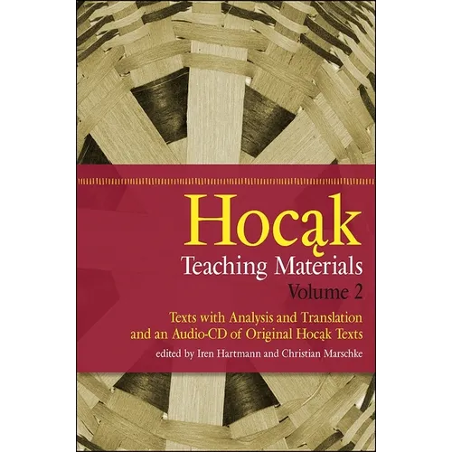 Hocąk Teaching Materials: Texts with Analysis and Translation, and an Audio-CD of Original Hocąk Texts [With 2 CDs] - Paperback
