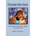 Outside the Lines: A Personal Journey from Abuse to Social Work - Paperback