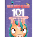 Unicorns 101: Everything You Need to Know about Them! - Hardcover