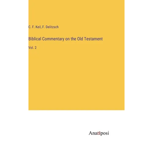 Biblical Commentary on the Old Testament: Vol. 2 - Hardcover