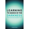 Learning to Dance in the Darkness - Paperback