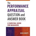 The Performance Appraisal Question and Answer Book: A Survival Guide for Managers - Paperback