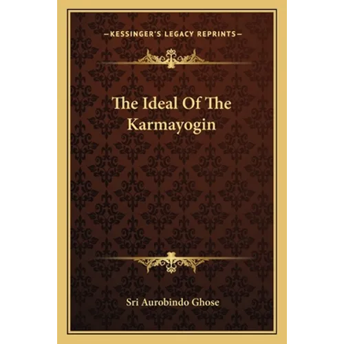 The Ideal Of The Karmayogin - Paperback
