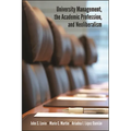 University Management, the Academic Profession, and Neoliberalism - Hardcover