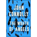 The Wrath of Angels: A Charlie Parker Thriller - Paperback