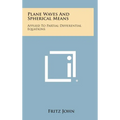 Plane Waves and Spherical Means: Applied to Partial Differential Equations - Hardcover