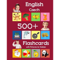 English Czech 500 Flashcards with Pictures for Babies: Learning homeschool frequency words flash cards for child toddlers preschool kindergarten and k - Paperback
