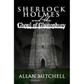Sherlock Holmes and the Ghoul of Glastonbury - Paperback