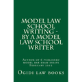 Model law school writing - by a model law school writer: Author of 6 published model bar exam essays February 2012 - Paperback