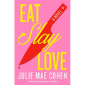 Eat, Slay, Love - Hardcover