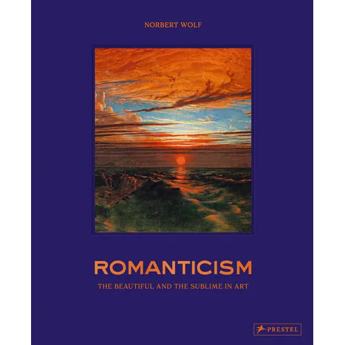 Romanticism: The Beautiful and the Sublime in Art - Hardcover
