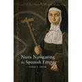 Nuns Navigating the Spanish Empire - Paperback