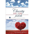 Charity Never Faileth: 15 Biblical Principles To Strengthen Your Marriage - Paperback