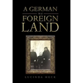 A German in a Foreign Land - Hardcover