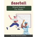 Baseball Word Search For Adults: Medium Difficulty Puzzle Book for Baseball Fans with Solutions Included - Paperback