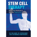 Stem Cell Therapy: Before You Medicate or Operate, Regenerate! - Paperback