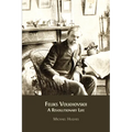 Feliks Volkhovskii: A Revolutionary Life - Paperback