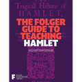 The Folger Guide to Teaching Hamlet - Paperback