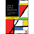 Like a Child Would Do - Hardcover