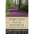Writing From The Source: Personal Writing as a Life Changing Practice - Paperback