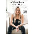 A Flawless Mistake: Tales From a Beautiful Life of Colossal F*ckups - Paperback