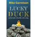 Lucky Duck: At the mall, in the 80s, with a dog. - Paperback