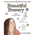 Beautiful Bravery: Queen Esther's Story - Paperback